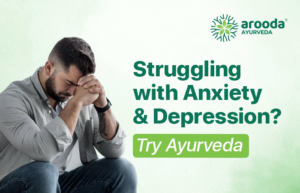 Ayurvedic Treatment for Anxiety and Depression