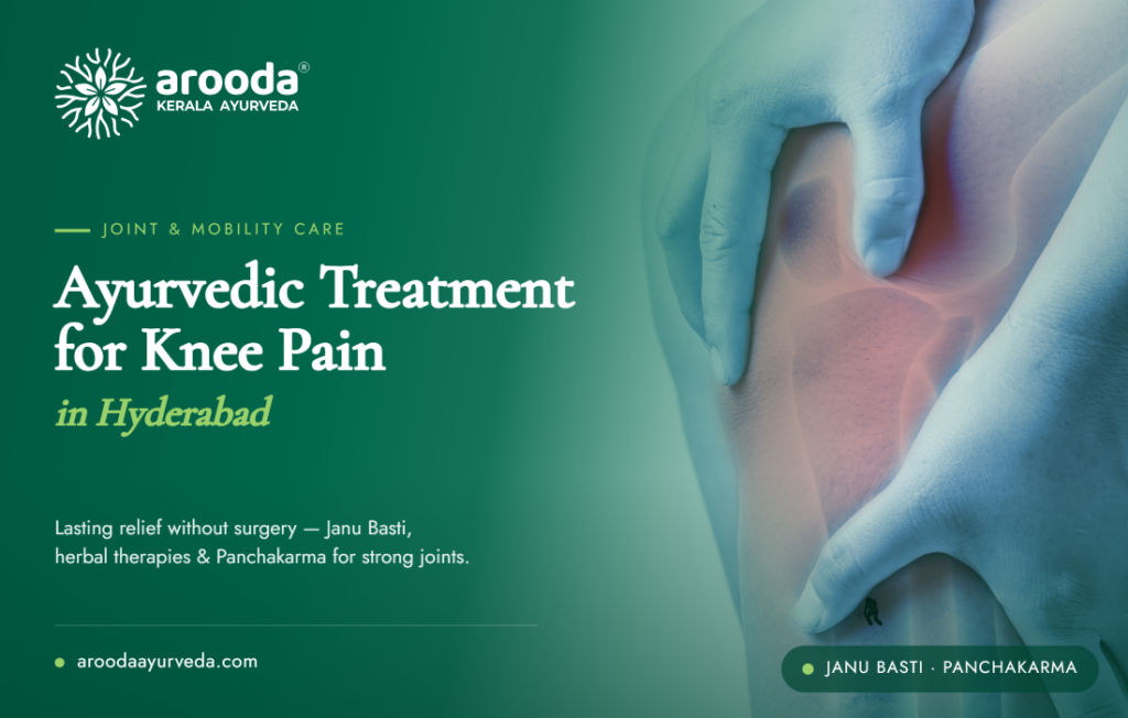 Ayurvedic Treatment for Knee Pain in Hyderabad