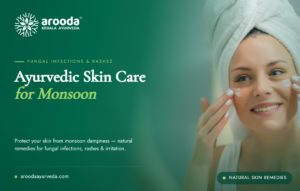 Ayurvedic skin care for monsoon