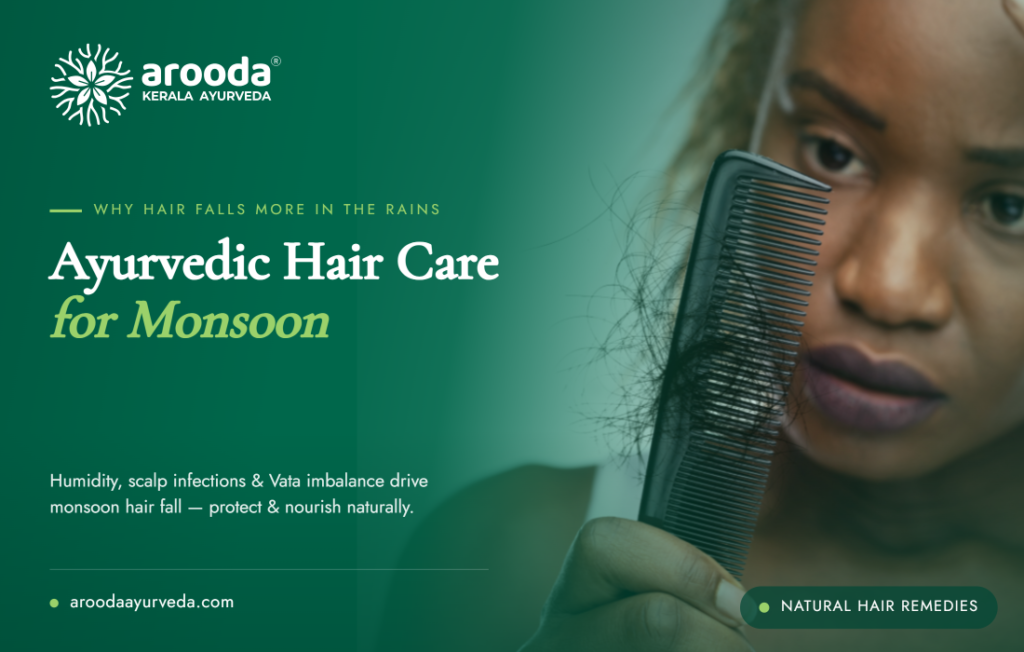 Ayurvedic Hair Care for Monsoon