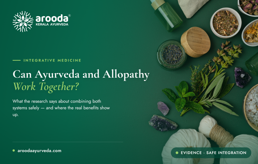 Can Ayurveda and Allopathy Work Together?